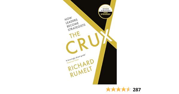The Crux – A Practical & Effective Way to Devise Corporate Strategy